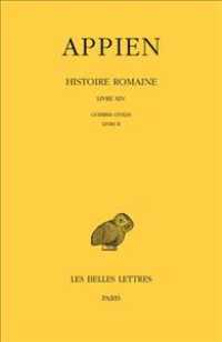 HISTOIRE ROMAINE. TOME IX, LIVRE XIV : GUERRES CIVILES, LIVRE II - EDITION BILINGUE (COLLECTION DES)