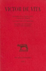 HISTOIRE DE LA PERSECUTION VANDALE EN AFRIQUE. SUIVI DE LA PASSION DES SEPT MARTYRS. REGISTRE DES PR (COLLECTION DES UNIVE)