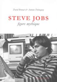 STEVE JOBS, FIGURE MYTHIQUE (VERITE DES MYTH)