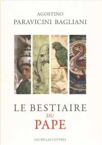 LE BESTIAIRE DU PAPE (HISTOIRE)