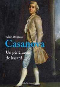 CASANOVA - UN GENERATEUR DE HASARD (LES BELLES LETT)