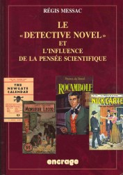 LE DETECTIVE NOVEL ET L'INFLUENCE DE LA PENSEE SCIENTIFIQUE (ENCRAGE  BELLES LET)