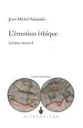 L'EMOTION ETHIQUE. LEVINAS VIVANT I (CONTINENTS PHIL)