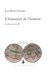 L'HUMANITE DE L'HOMME. LEVINAS VIVANT II (CONTINENTS PHIL)