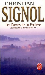 LES DAMES DE LA FERRIERE (LES MESSIEURS DE GRANDVAL, TOME 2) : (LES MESSIEURS DE GRA)