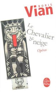 LE CHEVALIER DE NEIGE - OPERAS (LITTERATURE)