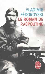 LE ROMAN DE RASPOUTINE (DOCUMENTS)