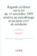 REGARDS CIVILISTES SUR LA LOI DU 15 NOVEMBRE 1999 RELATIVE AU CONCUBINAGE ET AU (COLLOQUES LERAD)