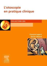 L'OTOSCOPIE EN PRATIQUE CLINIQUE (ORL)