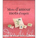 MOTS D'AMOUR & MOTS D'ESPRIT (JEU DE FIL)