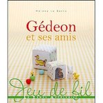 GEDEON ET SES AMIS (JEUDE FIL)