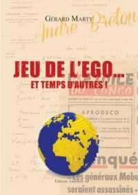 JEU DE L'EGO ET TEMPS D'AUTRES !