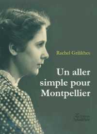 UN ALLER SIMPLE POUR MONTPELLIER