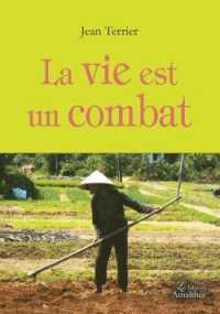 LA VIE EST UN COMBAT