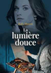 LA LUMIERE DOUCE