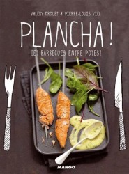 PLANCHA ! ET BARBECUE ENTRE POTES