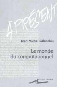 LE MONDE DU COMPUTATIONNEL (A PRESENT)