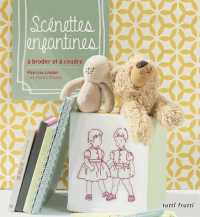 SCENETTES ENFANTINES A BRODER ET A COUDRE