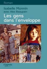 LES GENS DANS L'ENVELOPPE [EDITION EN GROS CARACTERES] (ROMAN)