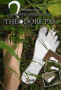 LES PETITES ENQUETES DE THEODORE PAS