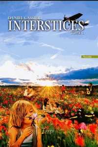 INTERSTICES  TOME 1
