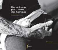 DES ANIMAUX POUR RESTER DES HOMMES