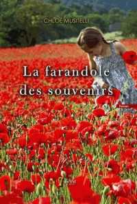 LA FARANDOLE DES SOUVENIRS