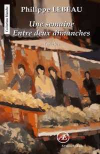 UNE SEMAINE ENTRE DEUX DIMANCHES - ROMAN