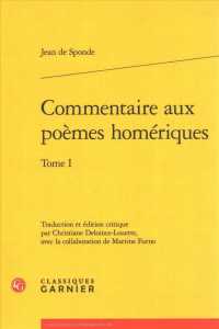 COMMENTAIRE AUX POEMES HOMERIQUES - I-III (TEXTES DE LA RE)