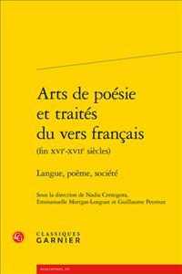 ARTS DE POESIE ET TRAITES DU VERS FRANCAIS - LANGUE, POEME, SOCIETE (RENCONTRES)