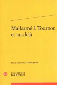 MALLARME A TOURNON ET AU-DELA (RENCONTRES)