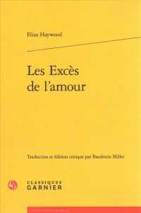 LES EXCES DE L'AMOUR (LITTERATURES DU)