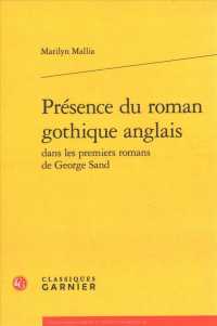 PRESENCE DU ROMAN GOTHIQUE ANGLAIS (ETUDES ROMANTIQ)