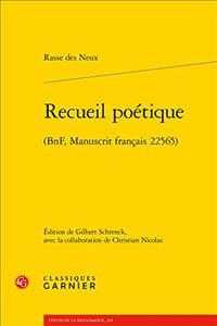 RECUEIL POETIQUE - (BNF, MANUSCRIT FRANCAIS 22565) (TEXTES DE LA RE)
