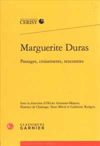 MARGUERITE DURAS - PASSAGES, CROISEMENTS, RENCONTRES (COLLOQUES DE CE)