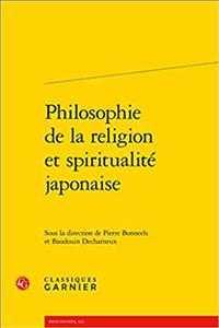 PHILOSOPHIE DE LA RELIGION ET SPIRITUALITE JAPONAISE (RENCONTRES)