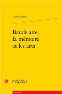 ボードレール、記憶と芸術<br>BAUDELAIRE, LA MEMOIRE ET LES ARTS (BAUDELAIRE)