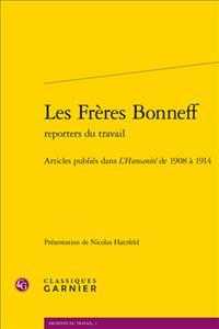 LES FRERES BONNEFF - ARTICLES PUBLIES DANS L'HUMANITE DE 1908 A 1914 (ARCHIVES DU TRA)
