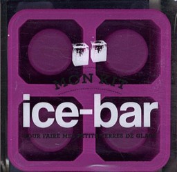 MON KIT ICE BAR. POUR FAIRE MES PETITS VERRES DE GLACE: POUR FAIRE MES PETITS VERRES DE GLACE