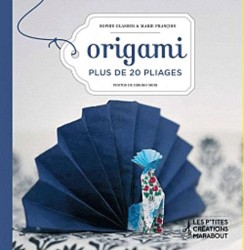 ORIGAMI (LES P'TITES CREATIONS MARABOUT)