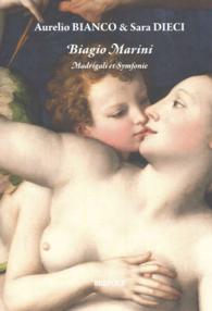Biagio Marini, Madrigali Et Symfonie