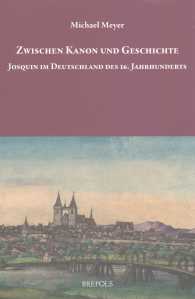 Josquin Im Deutschland Des 16. Jahrhunderts : Zwischen Kanon Und Geschichte