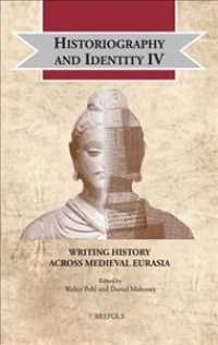 Historiography and Identity IV : Writing History Across Medieval Eurasia