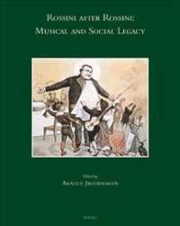 Rossini after Rossini : Musical and Social Legacy