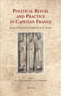 Political Ritual and Practice in Capetian France : Essays in Honour of Elizabeth A. R. Brown
