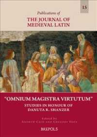 Omnium Magistra Virtutum : Studies in Honour of Danuta Shanzer