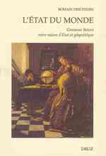 L'ETAT DU MONDE : GIOVANNI BOTERO ENTRE RAISON D'ETAT ET GEOPOLITIQUE (CAHIERS D'HUMAN)