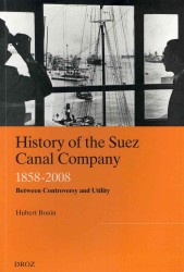 HISTORY OF THE SUEZ CANAL COMPANY, 1858-2008 (PUBLICATIONS D')