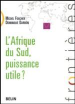 L'AFRIQUE DU SUD, PUISSANCE UTILE ? (FRONTIERES)