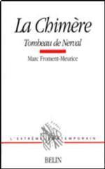 LA CHIMERE - TOMBEAU DE NERVAL (L'EXTREME CONTE)